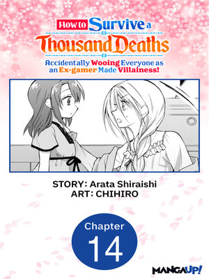 cover image of How to Survive a Thousand Deaths: Accidentally Wooing Everyone as an Ex-gamer Made Villainess!, Chapter 14